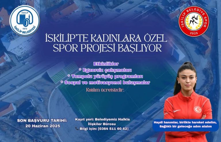 İSKİLİP’TE KADINLARA ÖZEL SPOR PROJESİ BAŞLIYOR